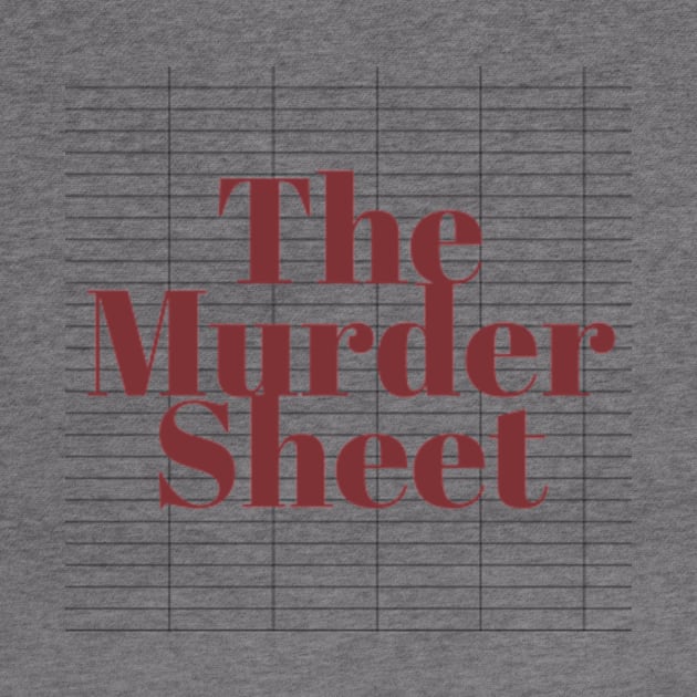 The Murder Sheet by Murder Sheet